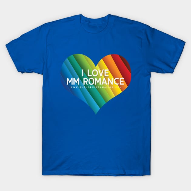 I Love MM Romance T-Shirt by Misty Walker's Romance Book Merch